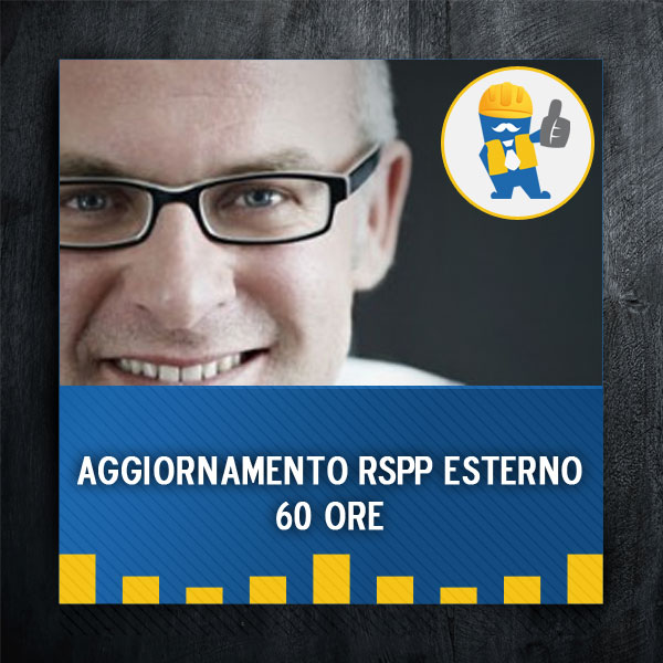 Attestato di aggiornamento RSPP esterno 60 ore